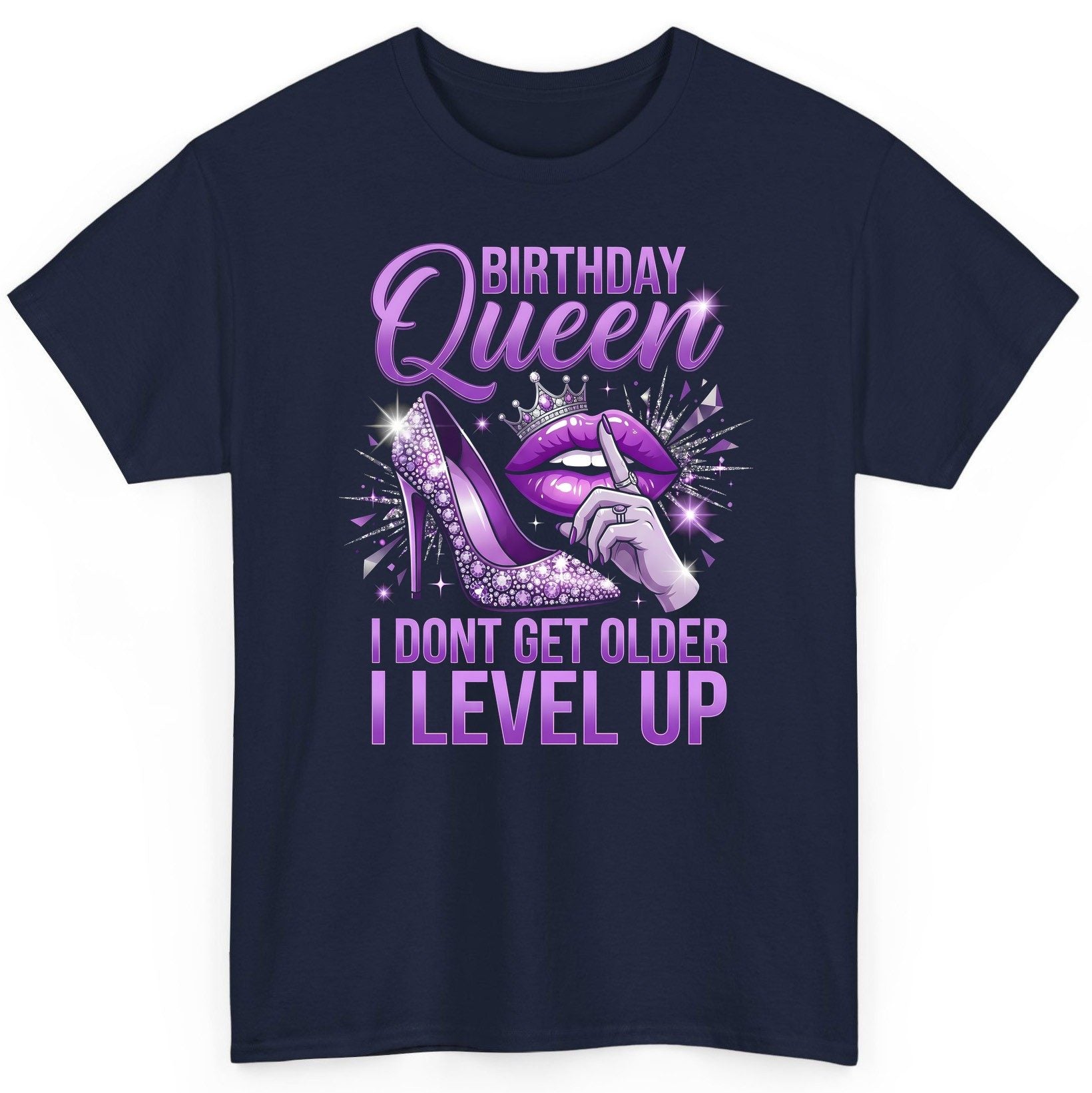 Birthday Queen I Don't Get Older I Level Up birthday celebration T-Shirt Navy product mockup