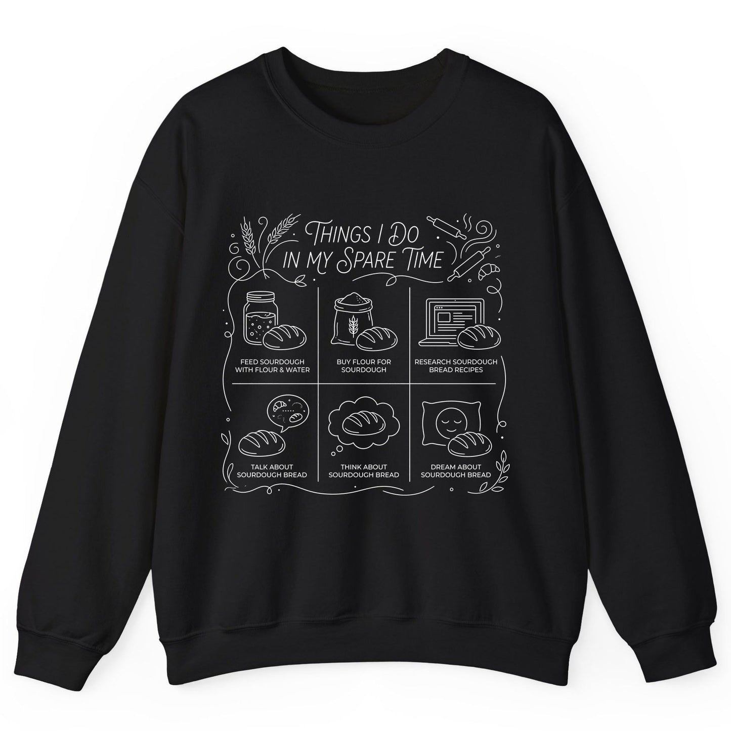 Things I Do in My Spare Time sourdough baking Sweatshirt Black product mockup