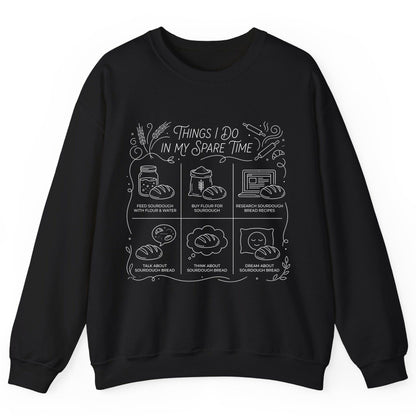 Things I Do in My Spare Time sourdough baking Sweatshirt Black product mockup