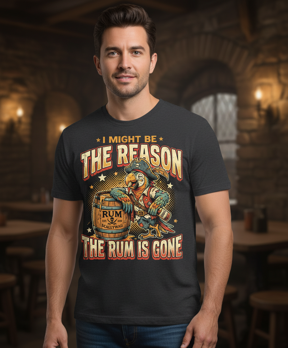 I Might Be The Reason The Rum Is Gone Pirate Parrot T-Shirt - Dark Heather