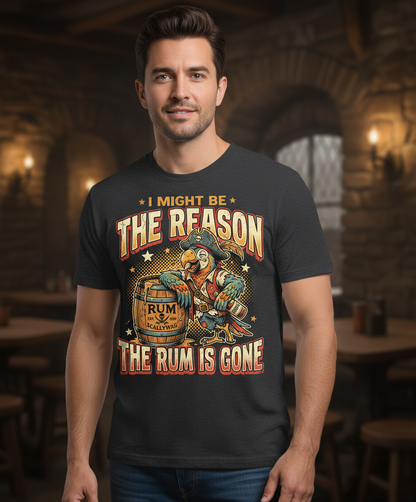 I Might Be The Reason The Rum Is Gone Pirate Parrot T-Shirt - Dark Heather