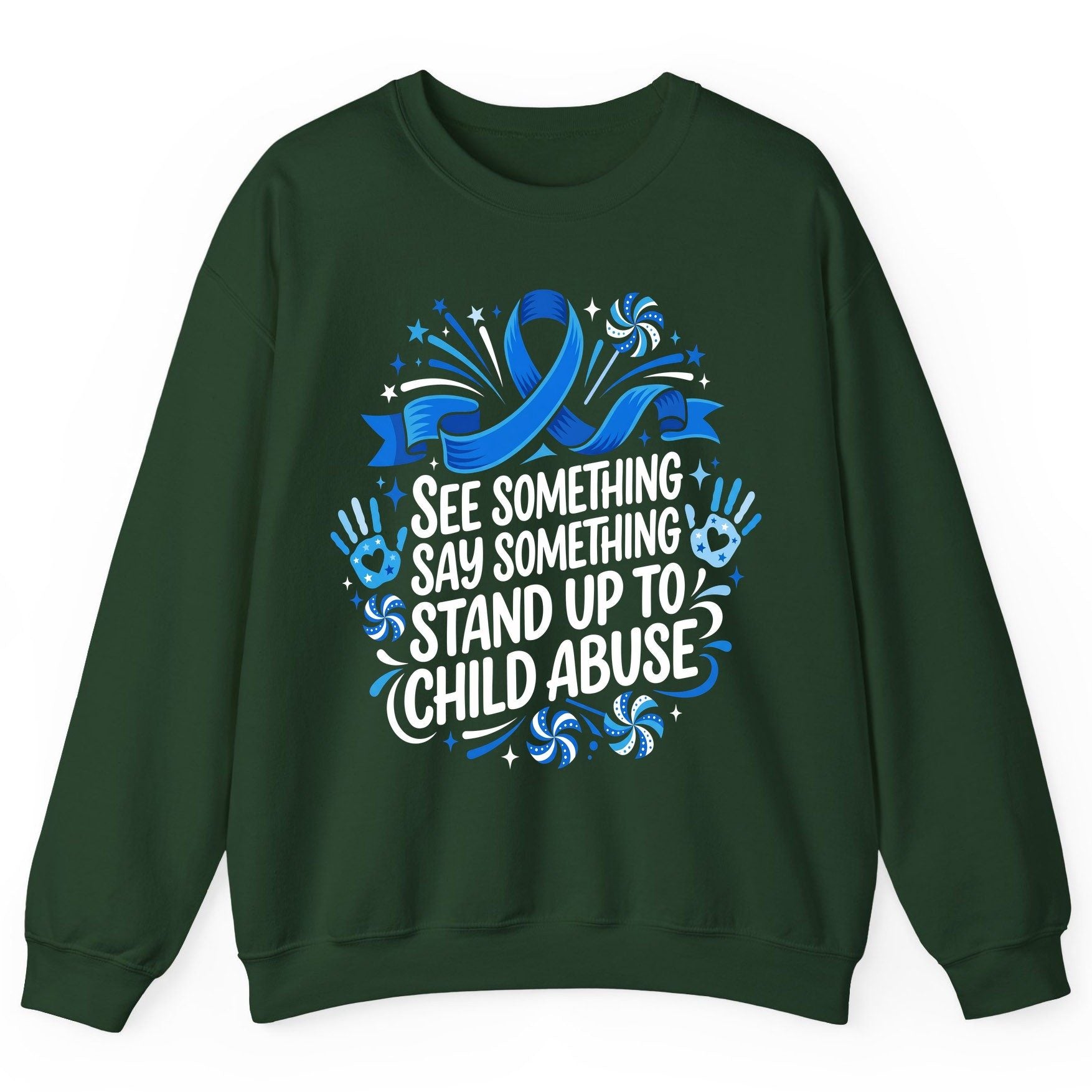 See Something Say Something Stand Up to Child Abuse Sweatshirt - product mockup - Forest Green
