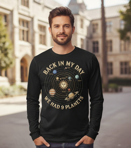 Back in My Day We Had 9 Planets solar system Long Sleeve Tee Black lifestyle mockup