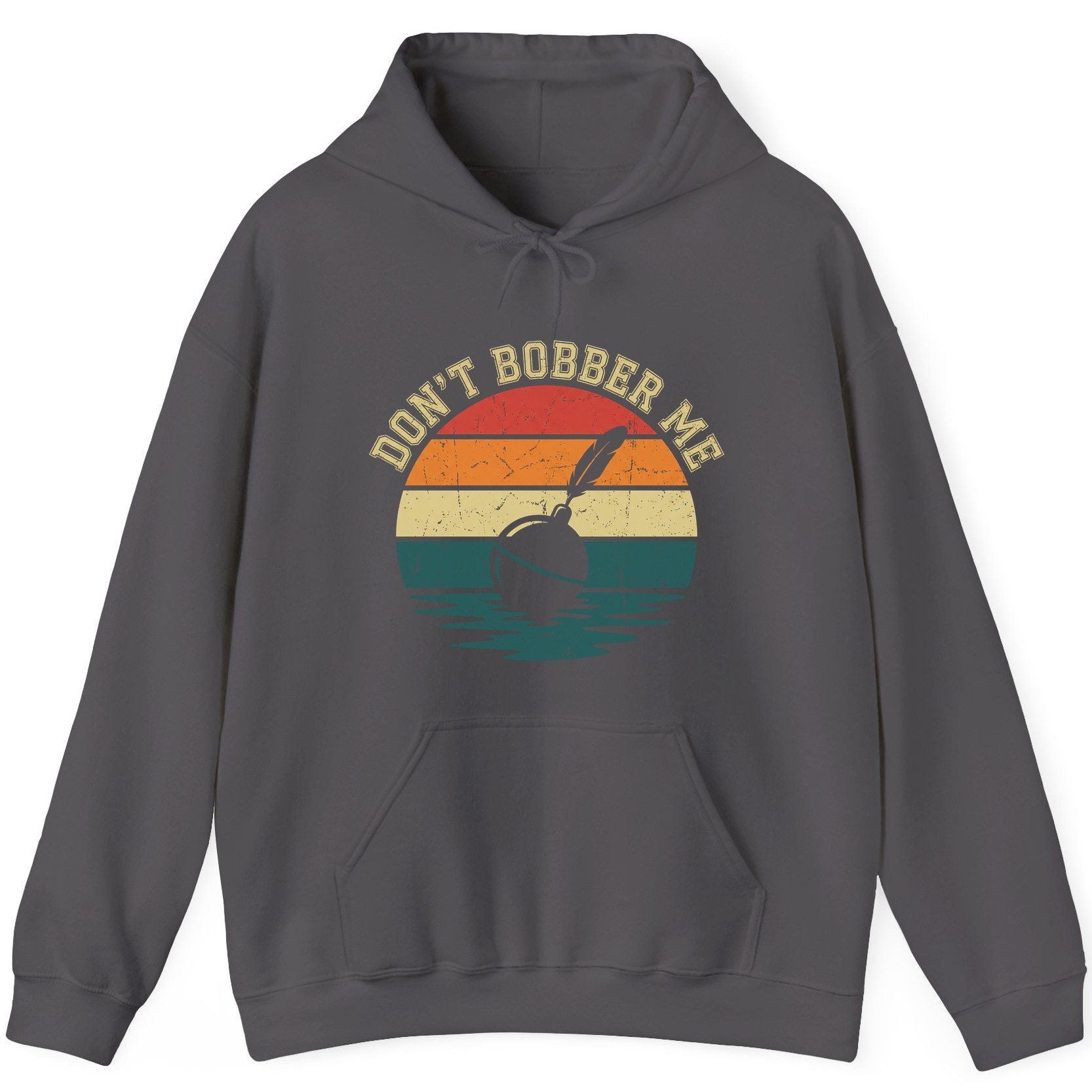 Don't Bobber Me fishing Hoodie Charcoal product mockup