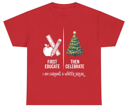 First Educate Then Celebrate I Am Earning a Winter Break teacher humor Youth T-Shirt Red product mockup