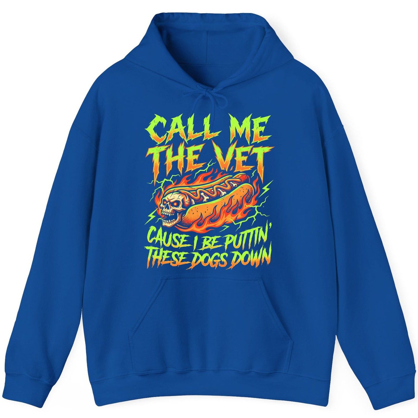 Call Me the Vet 'Cause I Be Puttin These Dogs Down sarcastic hot dog Hoodie Royal product mockup