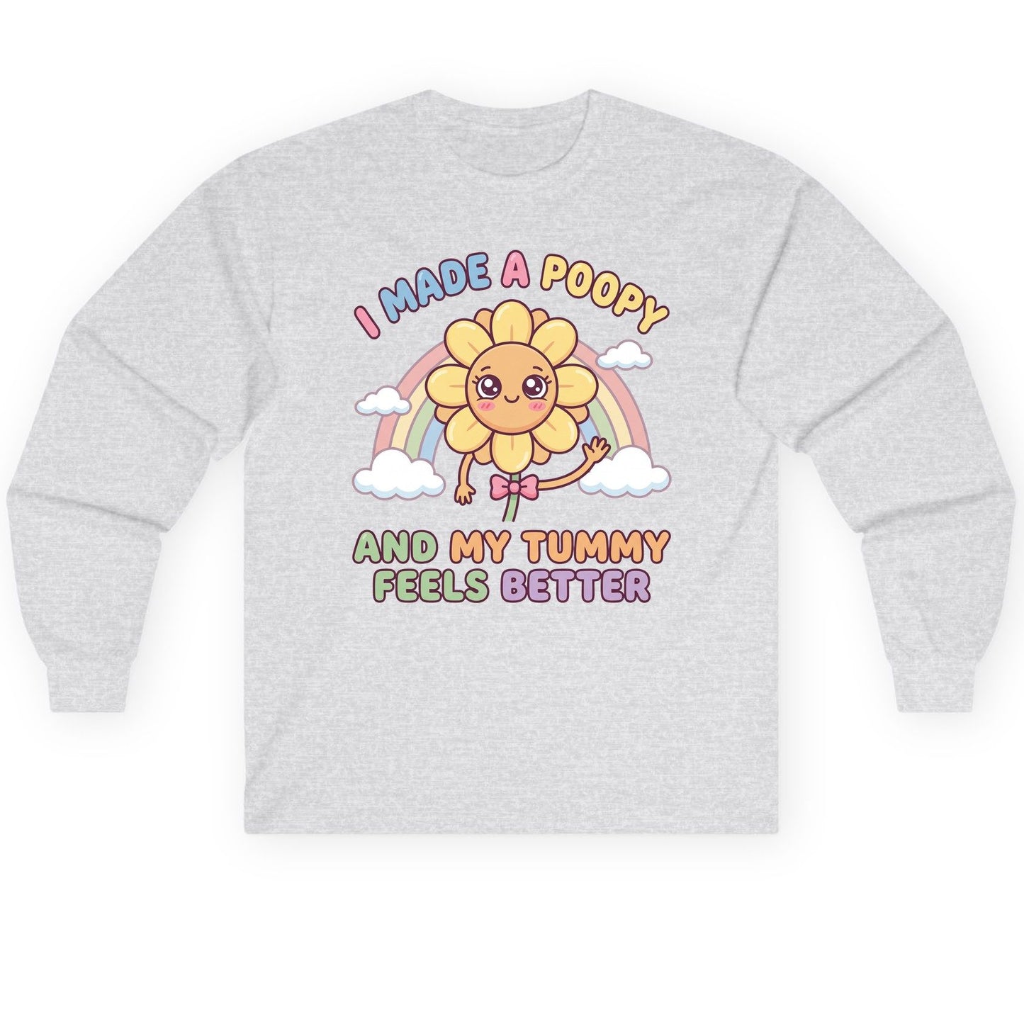 I Made a Poopy and My Tummy Feels Better potty training humor Long Sleeve Tee Ash product mockup