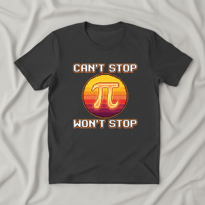 Can't Stop Won't Stop Pi Symbol Retro 8-Bit Math Pun T-Shirt - Dark Heather