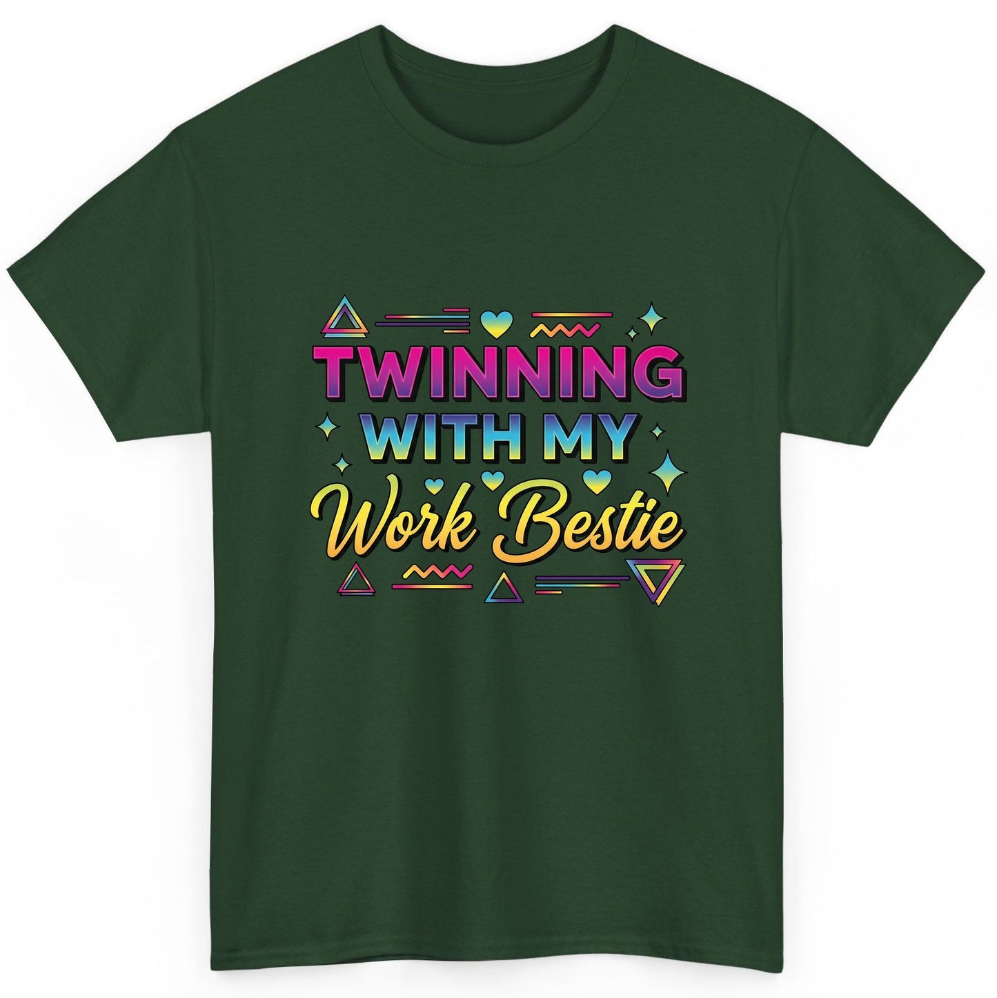 Twinning with My Work Bestie work bestie T-Shirt Forest Green product mockup