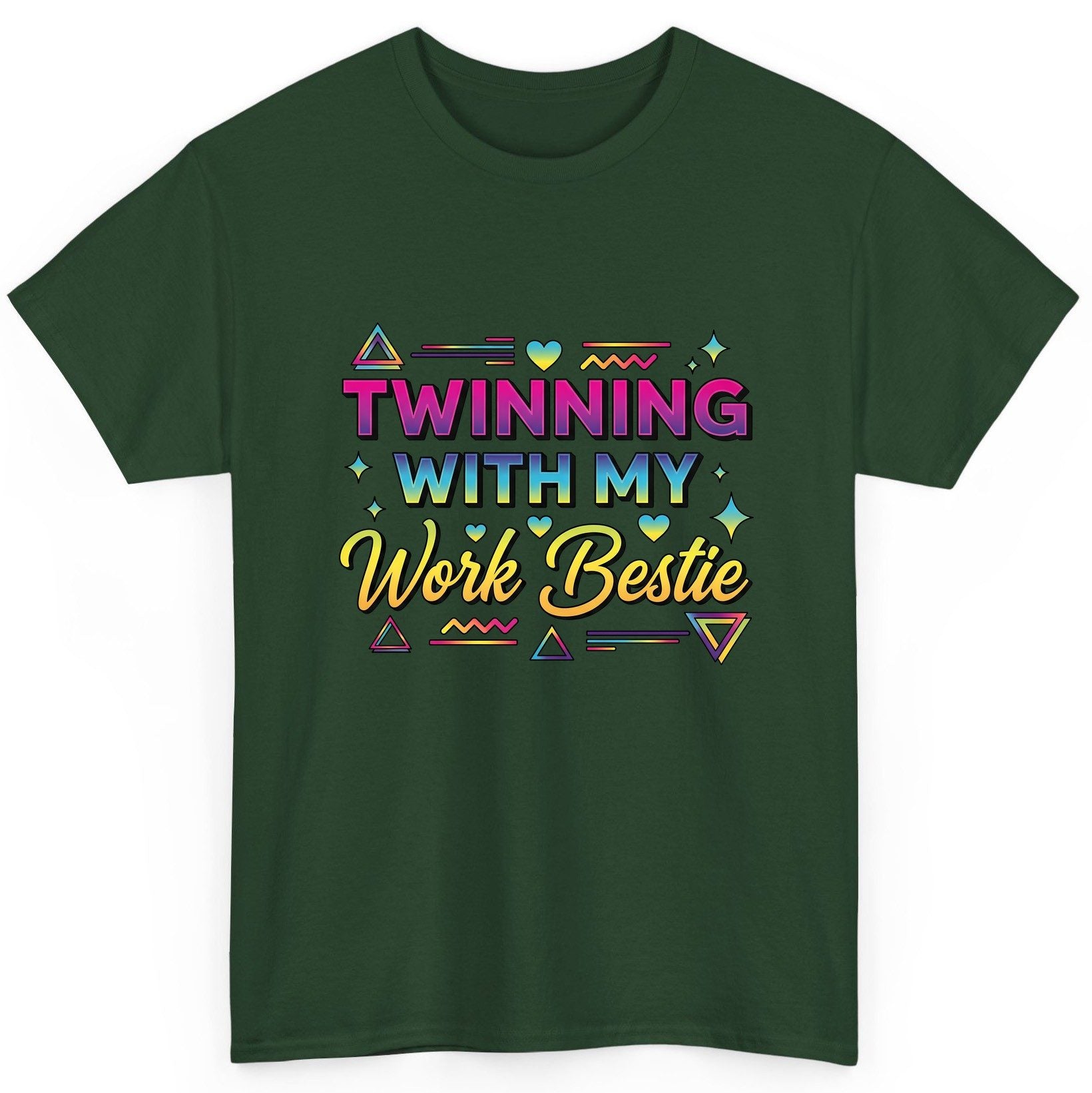 Twinning with My Work Bestie work bestie T-Shirt Forest Green product mockup