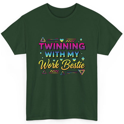 Twinning with My Work Bestie work bestie T-Shirt Forest Green product mockup