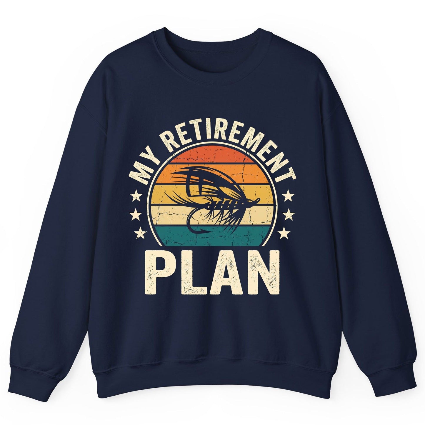 My Retirement Plan fly fishing Sweatshirt Navy product mockup