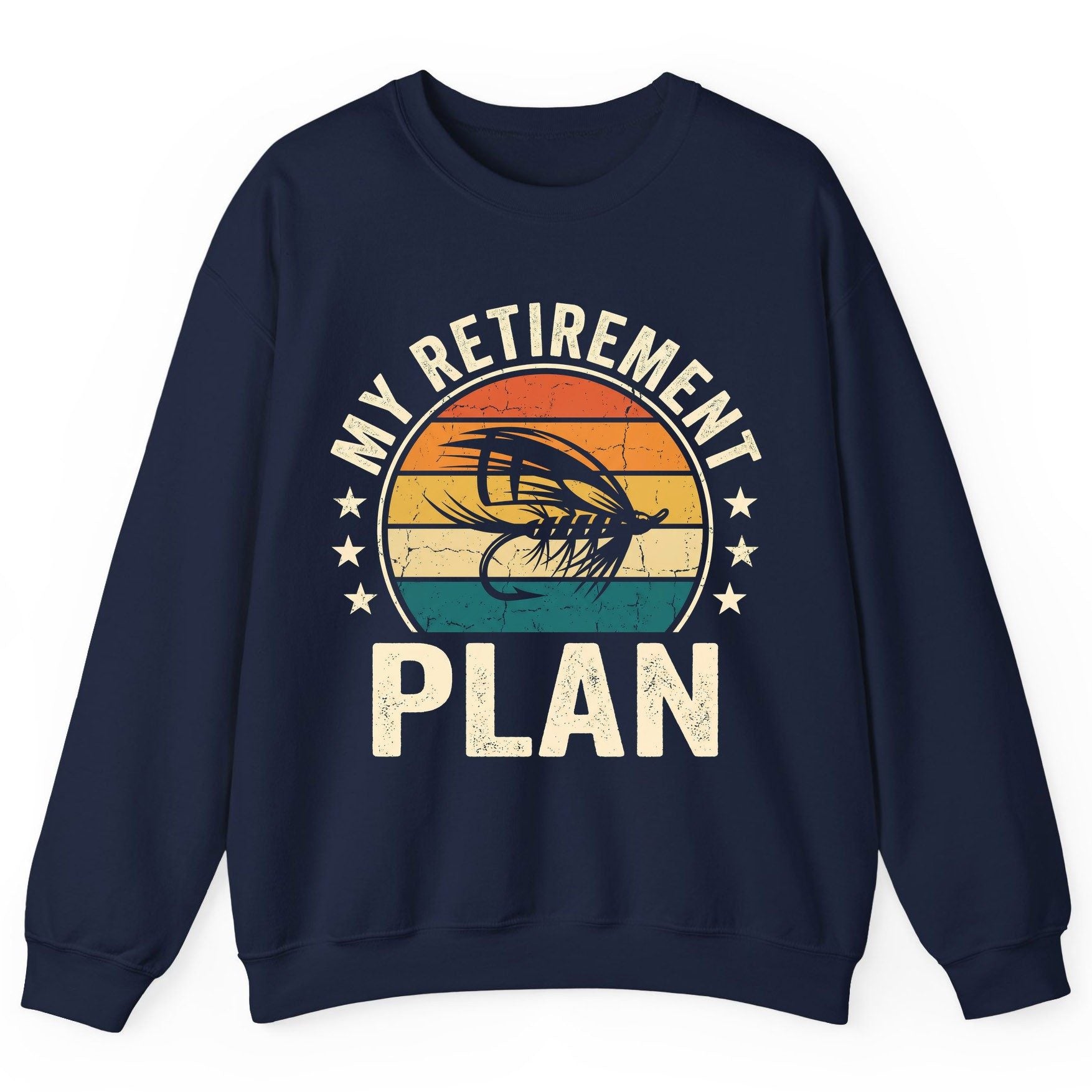 My Retirement Plan fly fishing Sweatshirt Navy product mockup