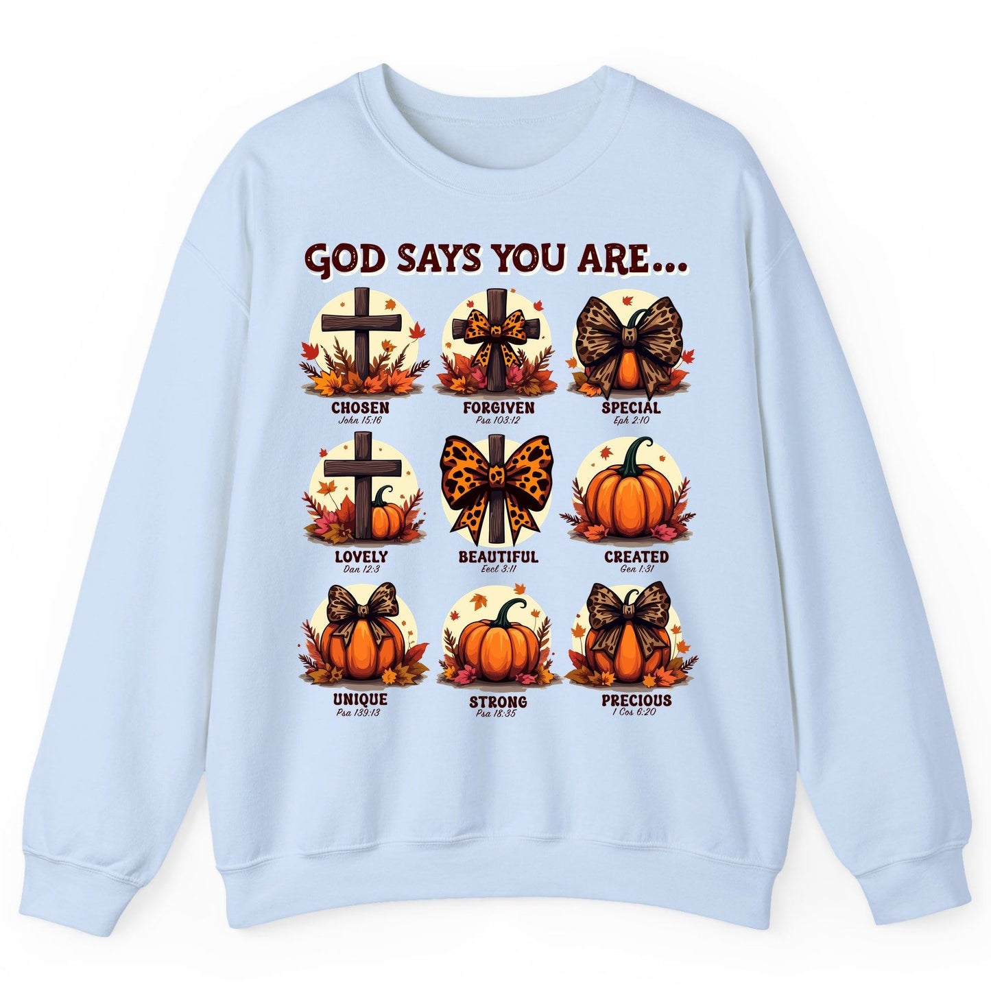 God Says You Are Chosen John 15 16, Forgiven Psa 103 12, Special Eph 2 10, Lovely Dan 12 3, Beautiful Eccl 3 11, Created Gen