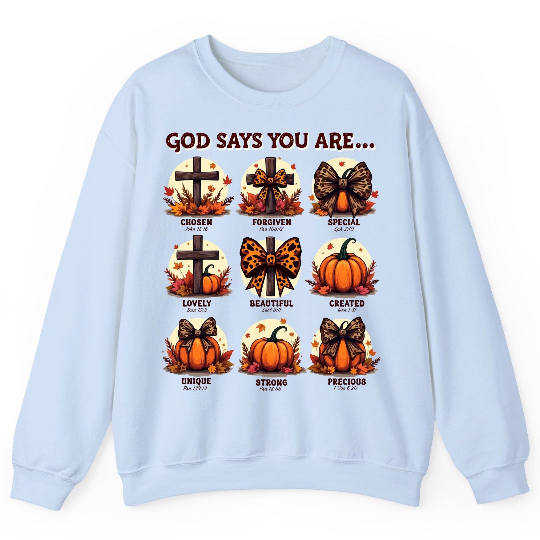 God Says You Are Chosen John 15 16, Forgiven Psa 103 12, Special Eph 2 10, Lovely Dan 12 3, Beautiful Eccl 3 11, Created Gen