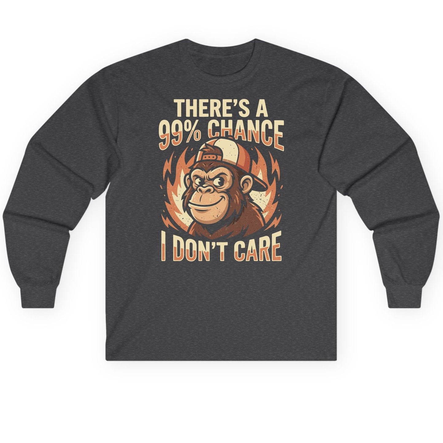 There's a 99% Chance I Don't Care monkey Long Sleeve Tee Dark Heather product mockup