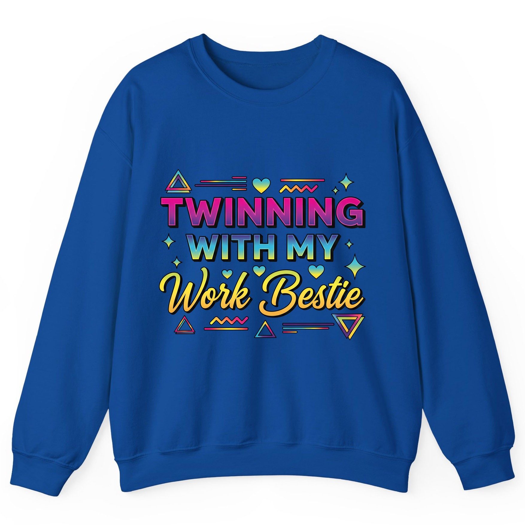 Twinning with My Work Bestie work bestie Sweatshirt Royal product mockup