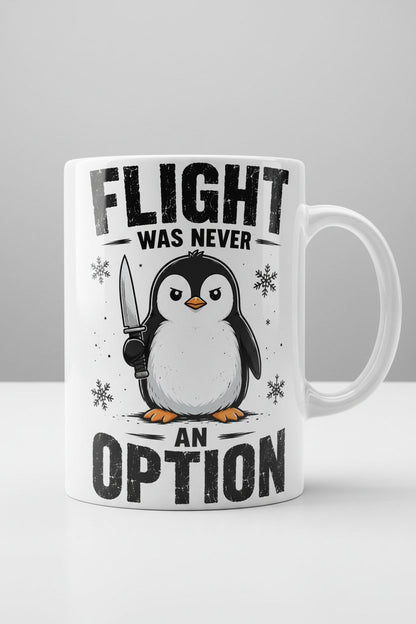 Flight Was Never an Option Funny Penguin White Mug - product mockup - White