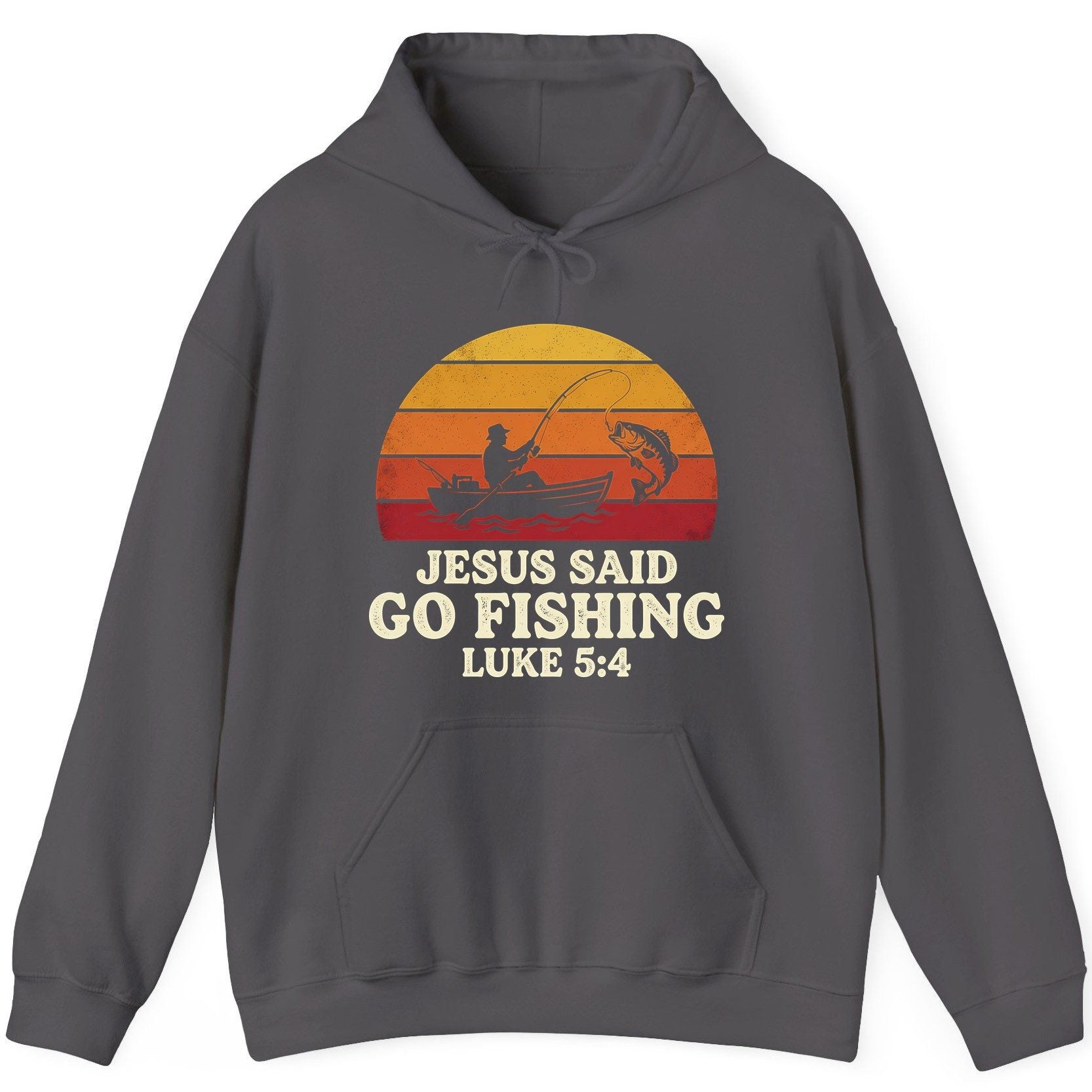 JESUS SAID GO Fishing LUKE 5 4 Retro Christian Hoodie - product mockup - Charcoal