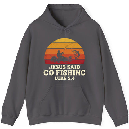 JESUS SAID GO Fishing LUKE 5 4 Retro Christian Hoodie - product mockup - Charcoal