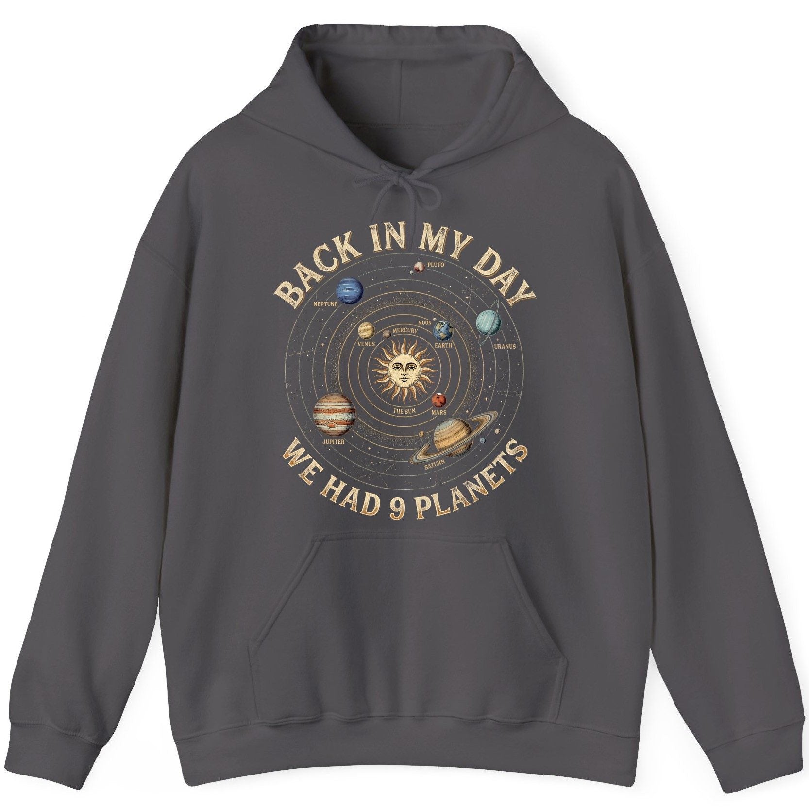 Back in My Day We Had 9 Planets solar system Hoodie Charcoal product mockup