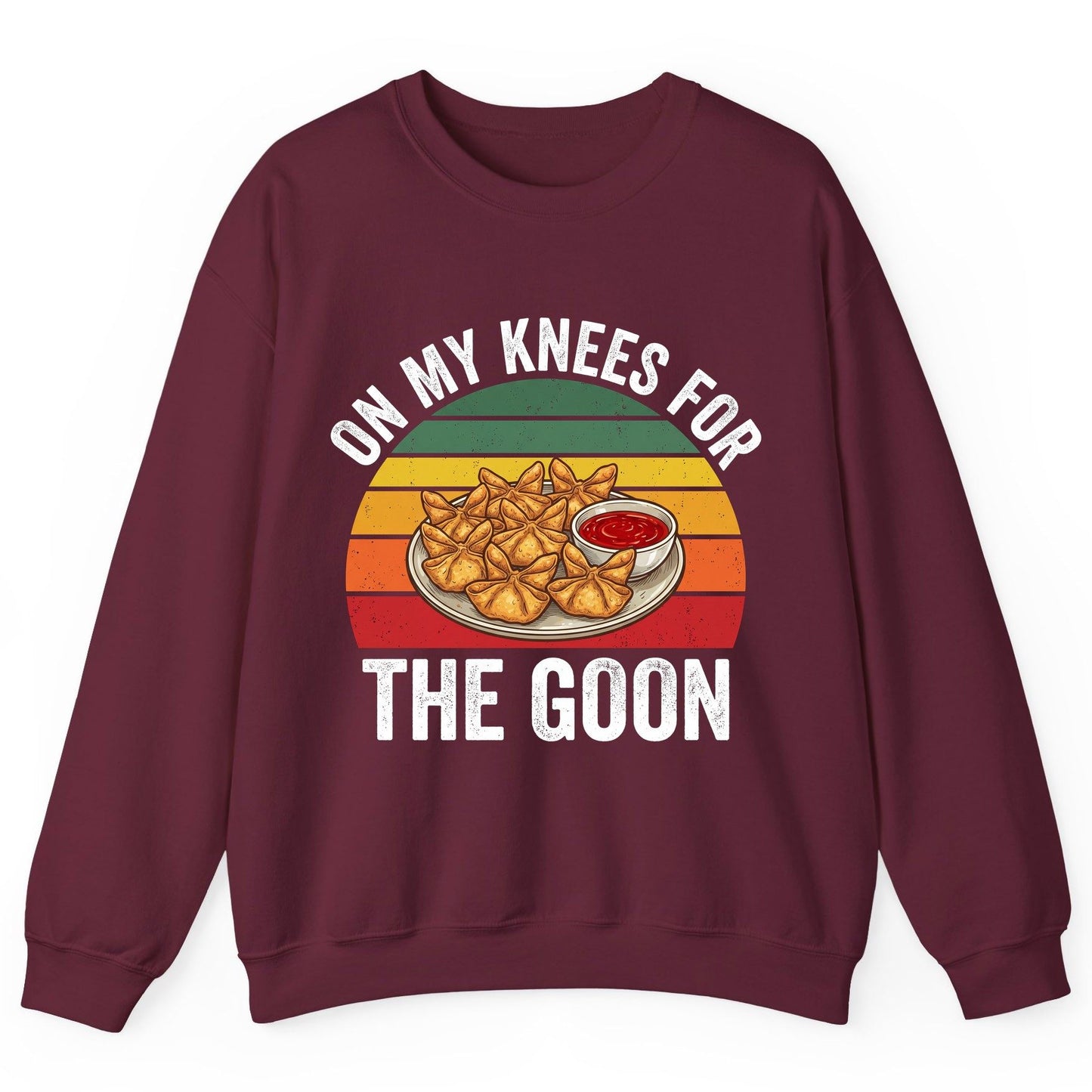 On My Knees for the Goon crab rangoon Sweatshirt Maroon product mockup