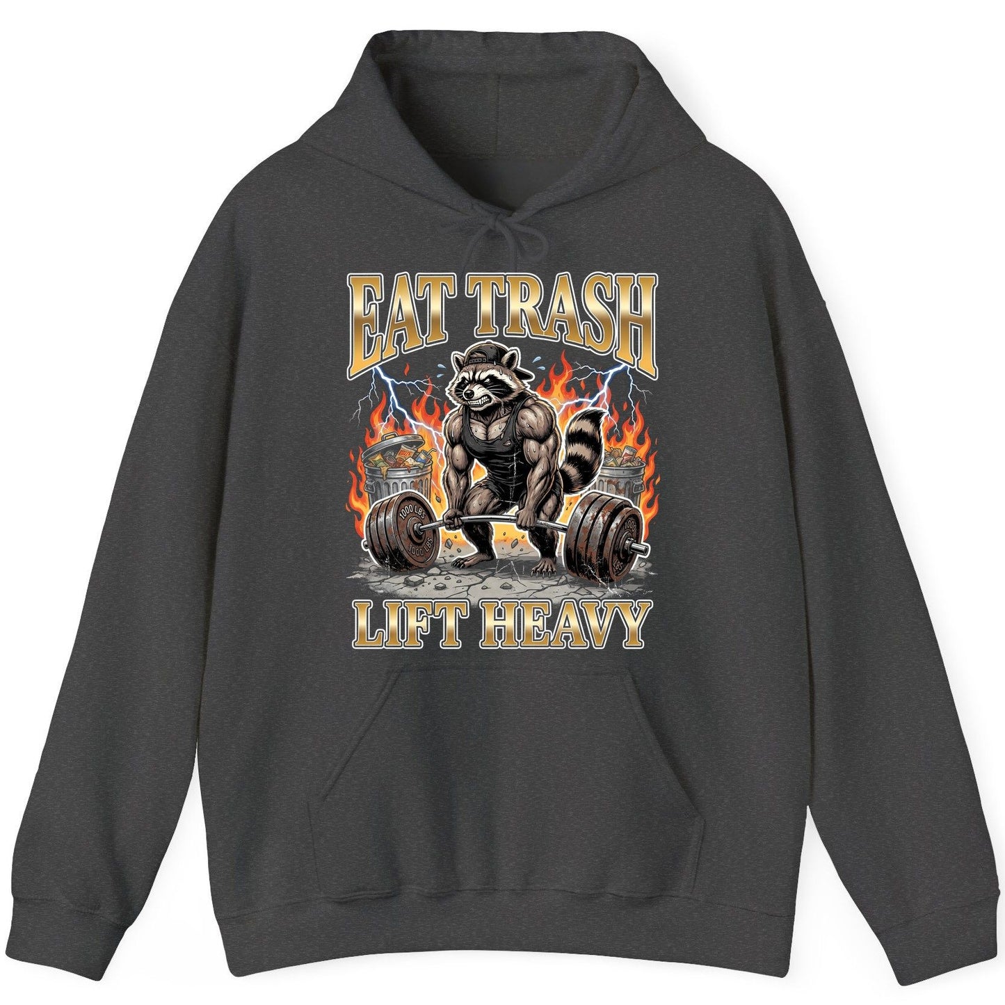 Eat Trash Lift Heavy weightlifting raccoon Hoodie Dark Heather product mockup