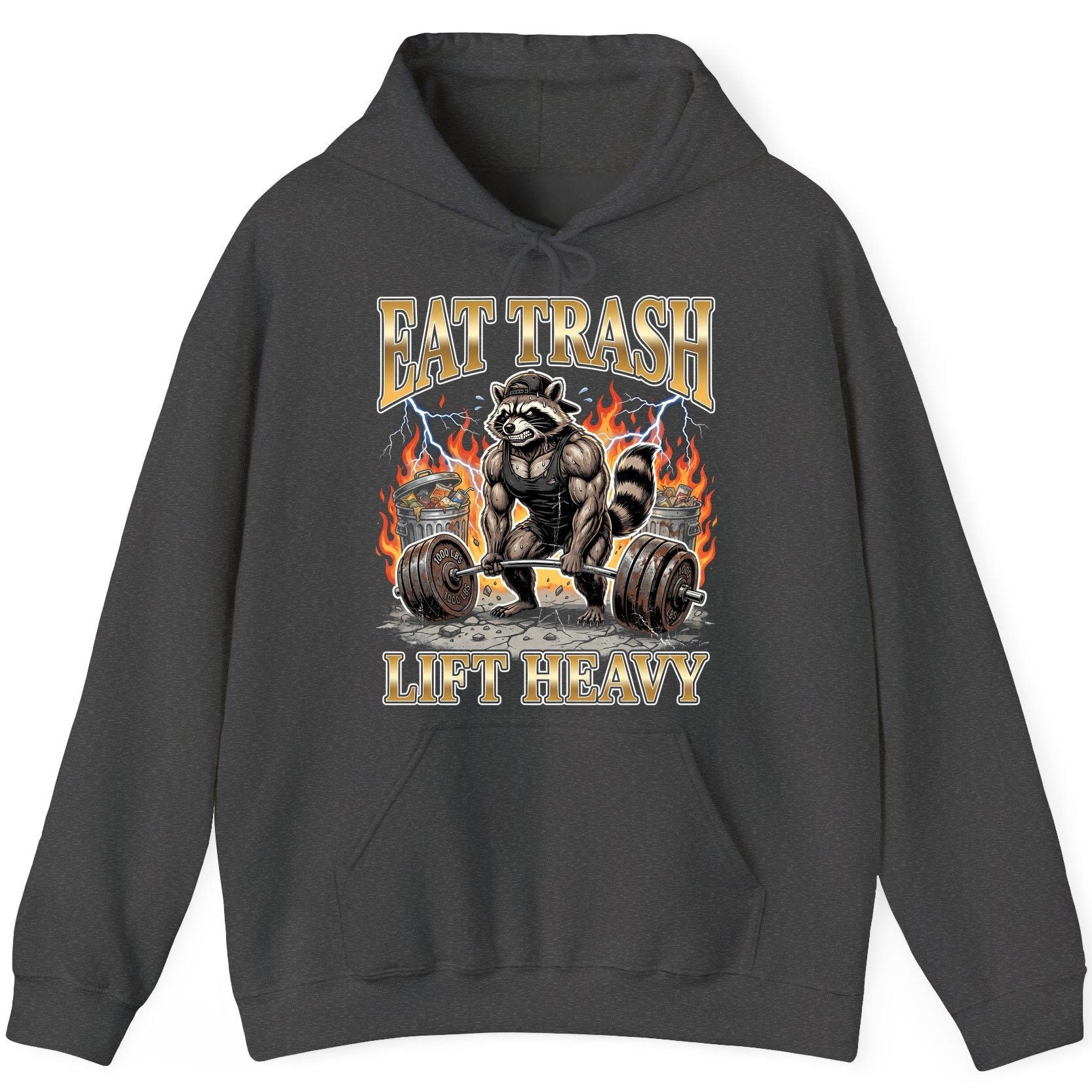 Eat Trash Lift Heavy weightlifting raccoon Hoodie Dark Heather product mockup