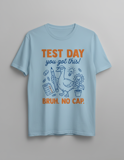 Funny Duck Test Day Encouragement Bruh No Cap T-Shirt - Light Blue