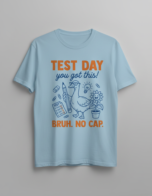 Funny Duck Test Day Encouragement Bruh No Cap T-Shirt - Light Blue