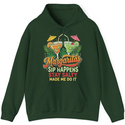 Margaritas Sip Happens Stay Salty Made Me Do It Hoodie - product mockup - Forest Green