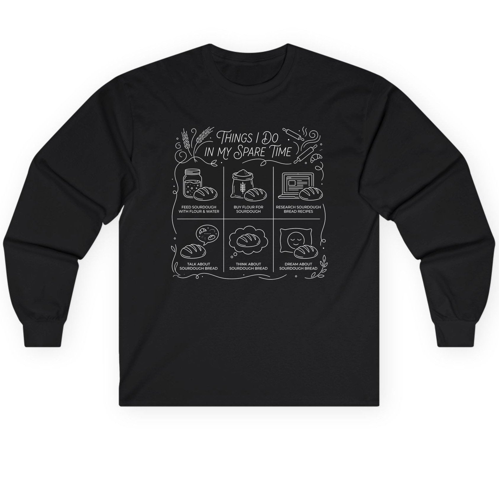 Things I Do in My Spare Time sourdough baking Long Sleeve Tee Black product mockup