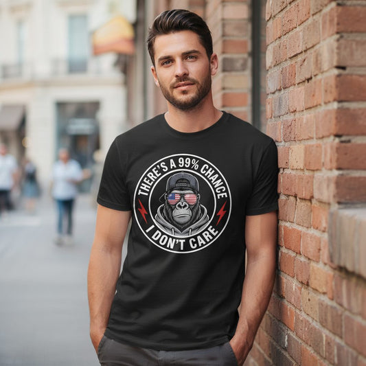 There's a 99% Chance I Don't Care sarcastic gorilla T-Shirt Black lifestyle mockup