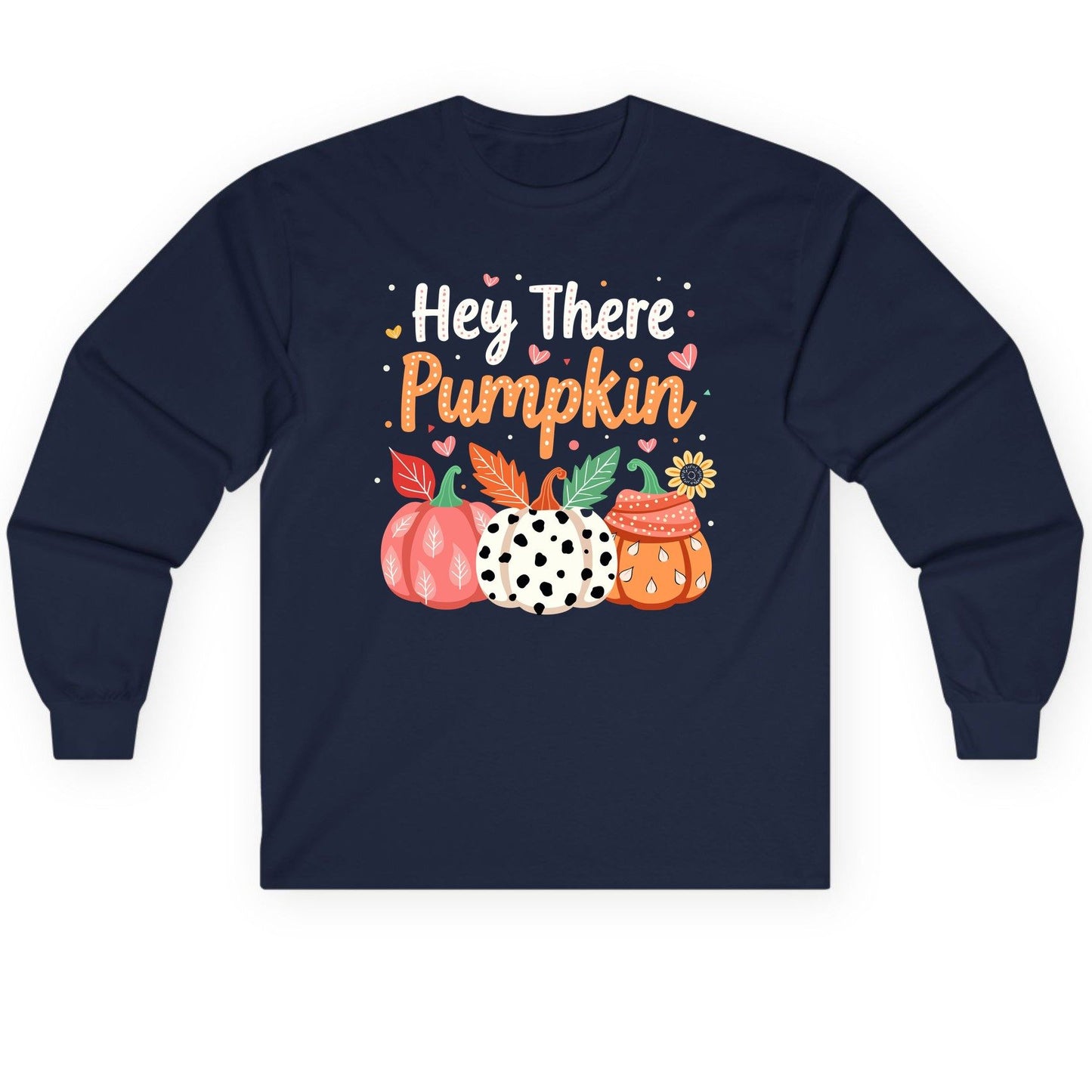 Hey There Pumpkin fall pumpkins Long Sleeve Tee Navy product mockup