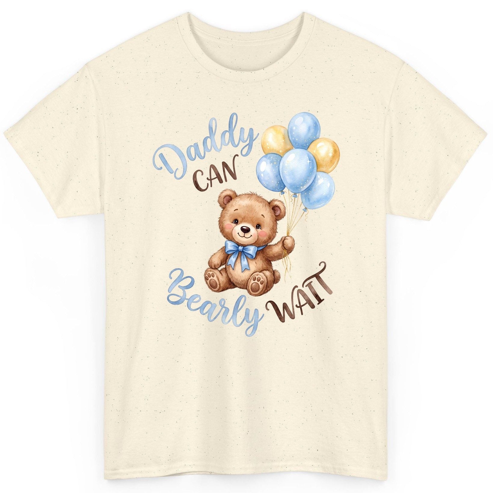 Daddy Can Bearly Wait Teddy Bear T-Shirt - product mockup - Natural