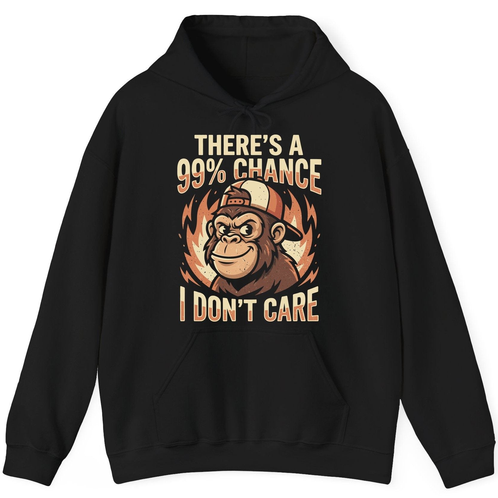 There's a 99% Chance I Don't Care monkey Hoodie Black product mockup