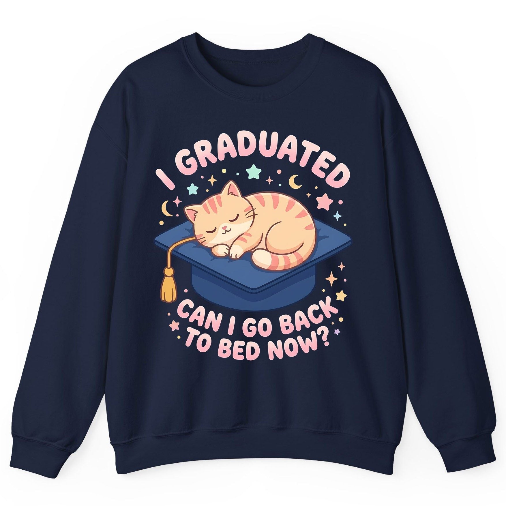 I Graduated CAN I GO BACK TO BED NOW Funny Graduation Cat Sweatshirt - product mockup - Navy