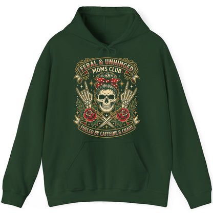 Feral & Unhinged Moms Club Fueled by Caffeine & Chaos Hoodie - product mockup - Forest Green