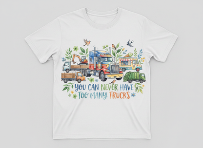 You Can Never Have Too Many Trucks Watercolor Design T-Shirt - White