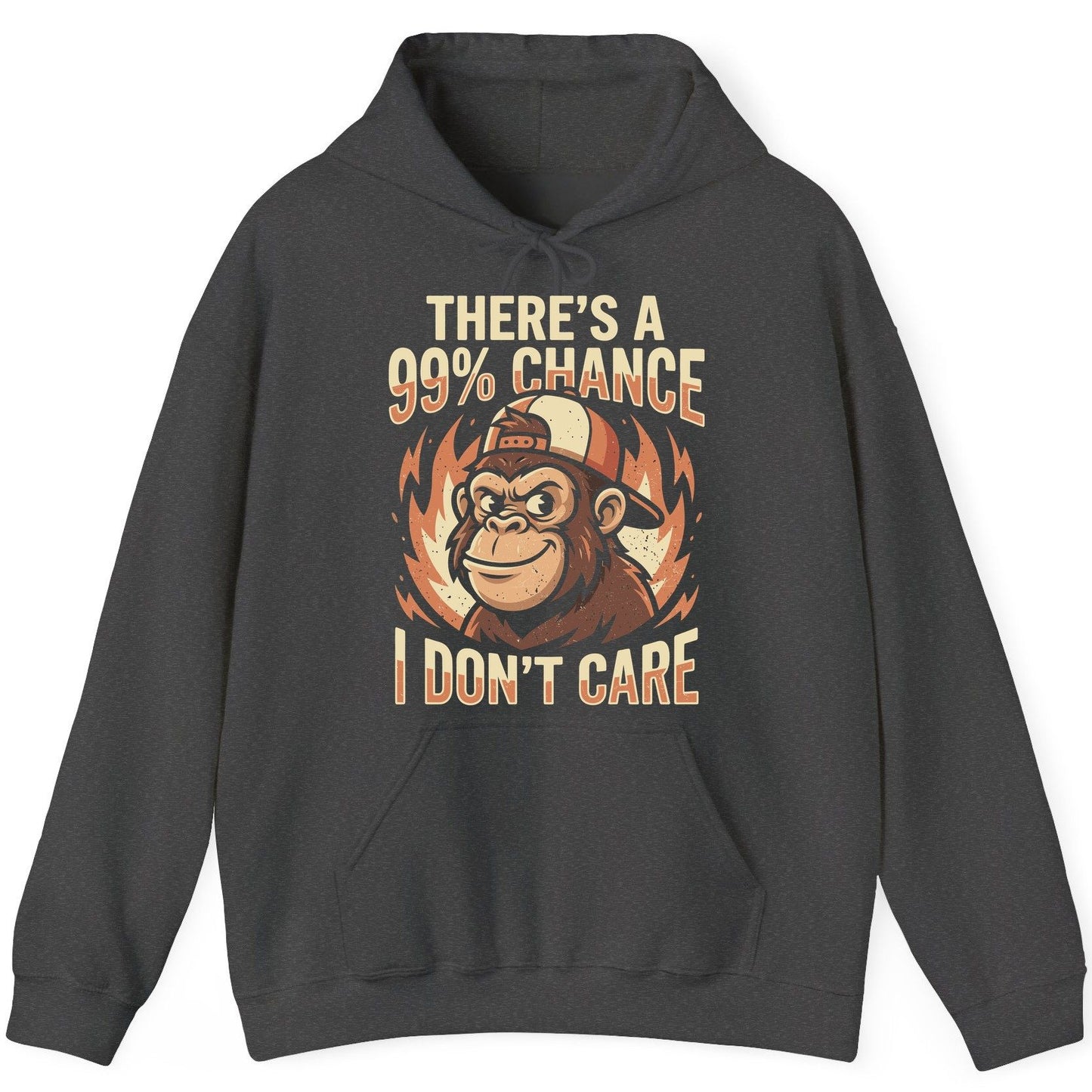 There's a 99% Chance I Don't Care monkey Hoodie Dark Heather product mockup