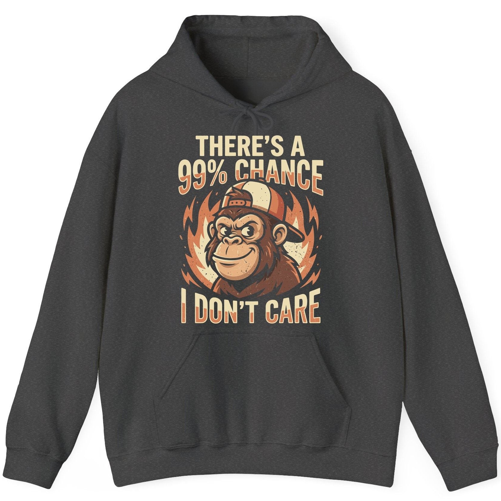There's a 99% Chance I Don't Care monkey Hoodie Dark Heather product mockup
