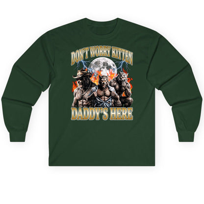 Don't Worry Kitten Daddy's Here werewolves Long Sleeve Tee Forest Green product mockup