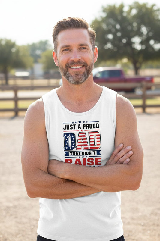 Just a Proud Dad That Didn't Raise Liberals patriotic conservative father Tank Top White lifestyle mockup