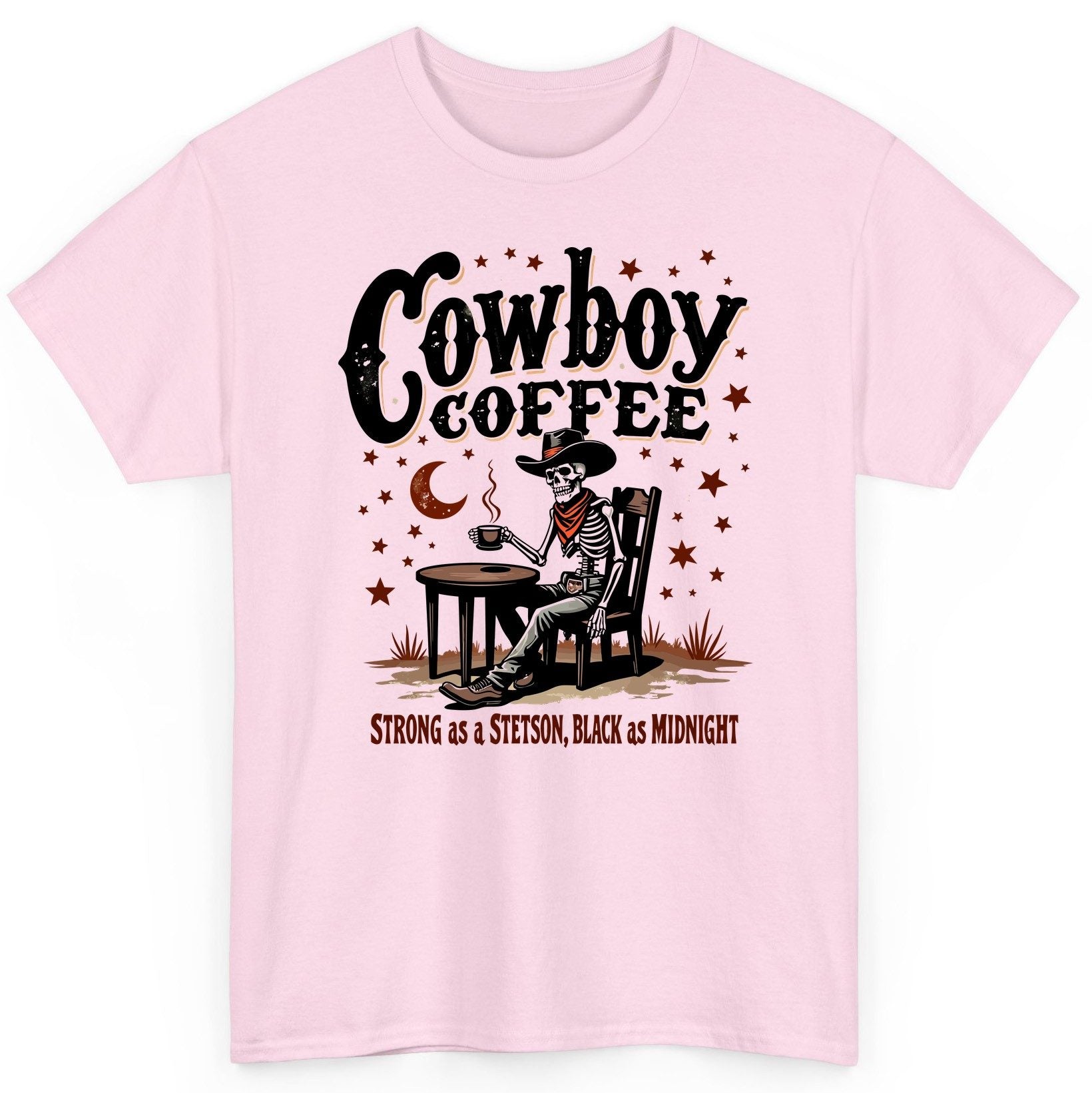 Cowboy Coffee Strong as a Stetson, Black as Midnight cowboy skeleton T-Shirt Light Pink product mockup