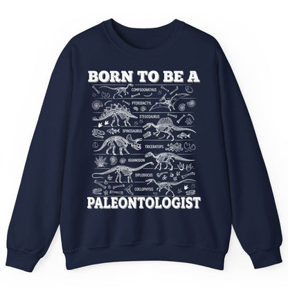 Born to Be a Paleontologist dinosaur skeletons Sweatshirt Navy product mockup