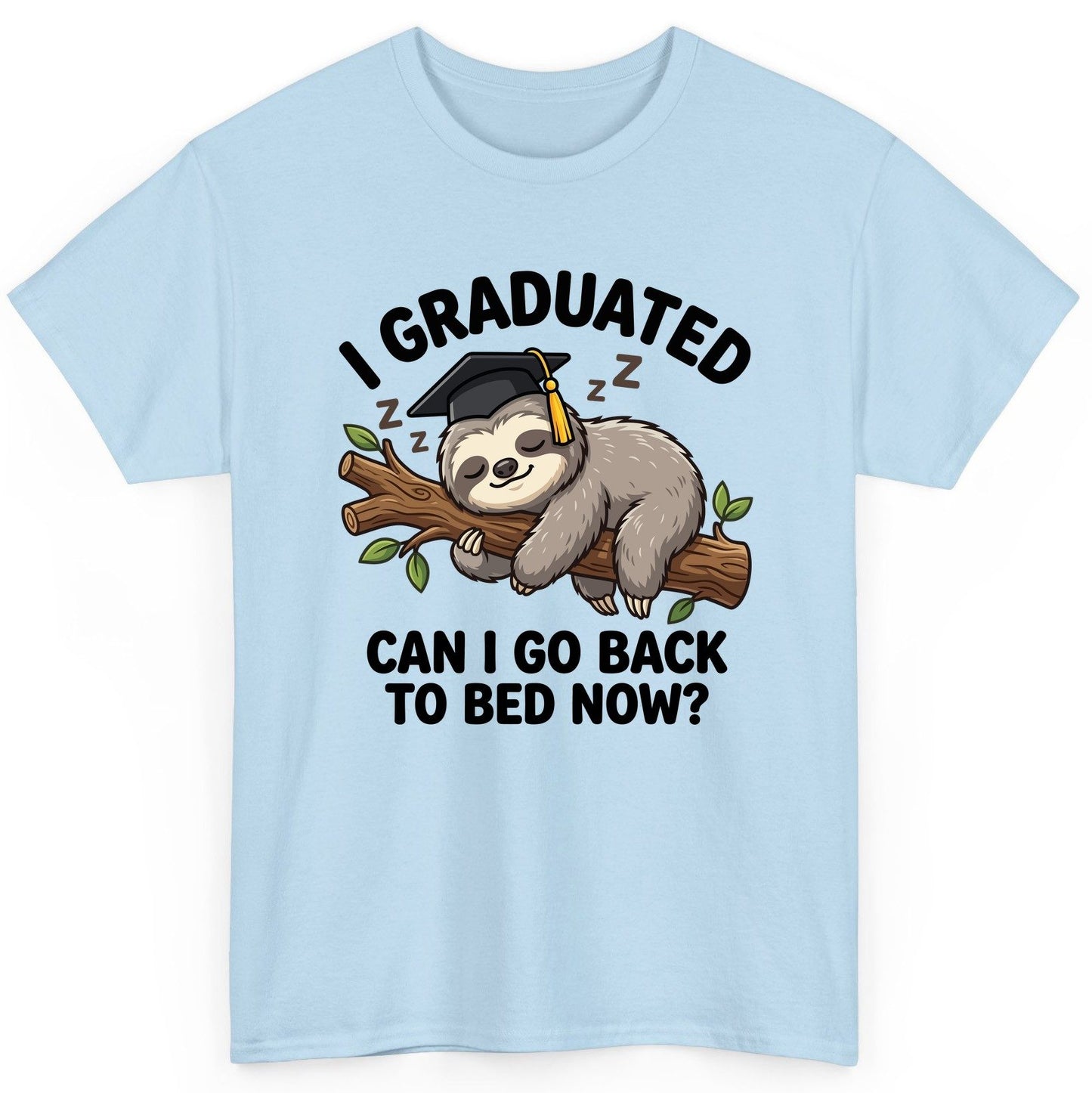 I Graduated Funny Sloth T-Shirt - product mockup - Light Blue