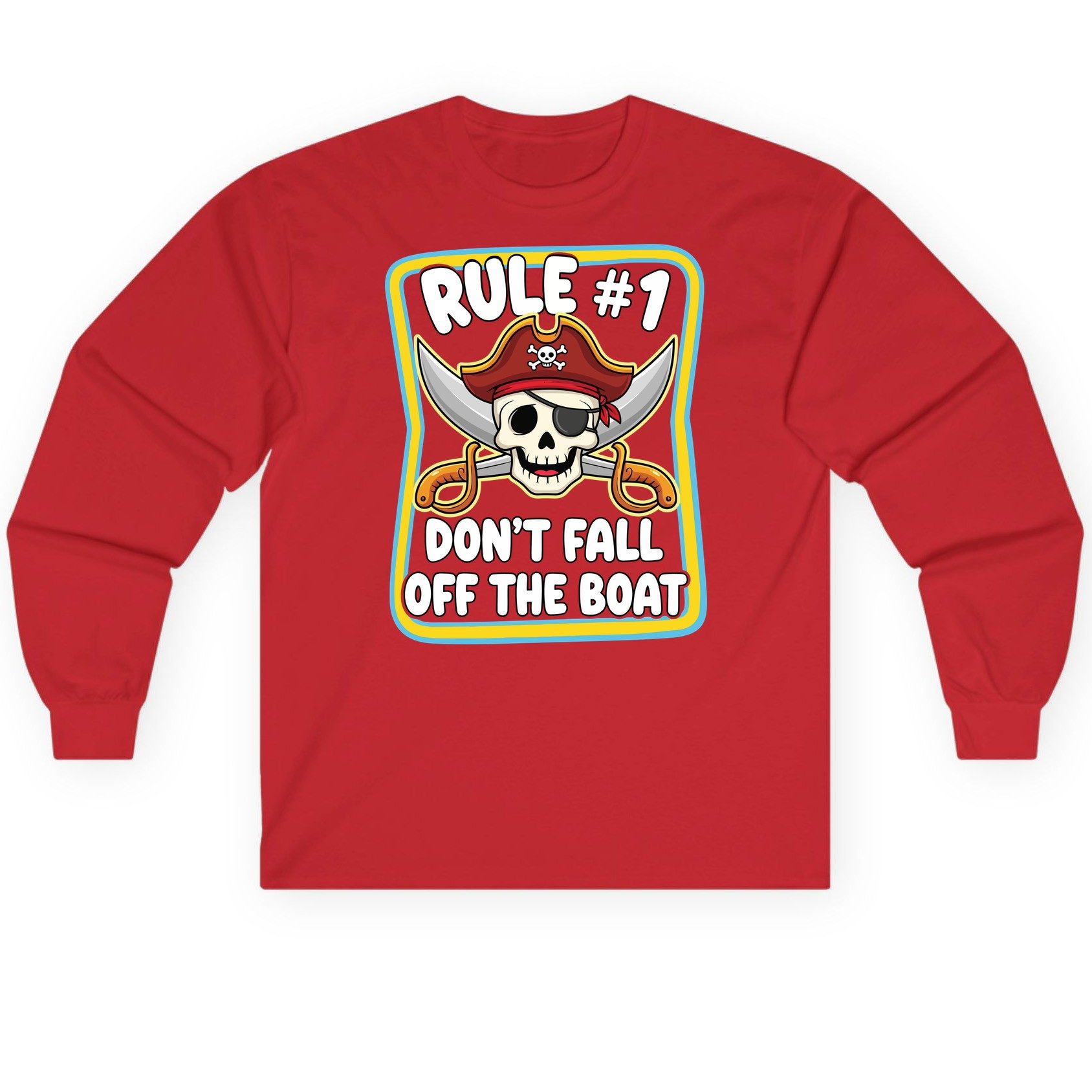 Rule 1 Don't Fall Off the Boat pirate Long Sleeve Tee Red product mockup
