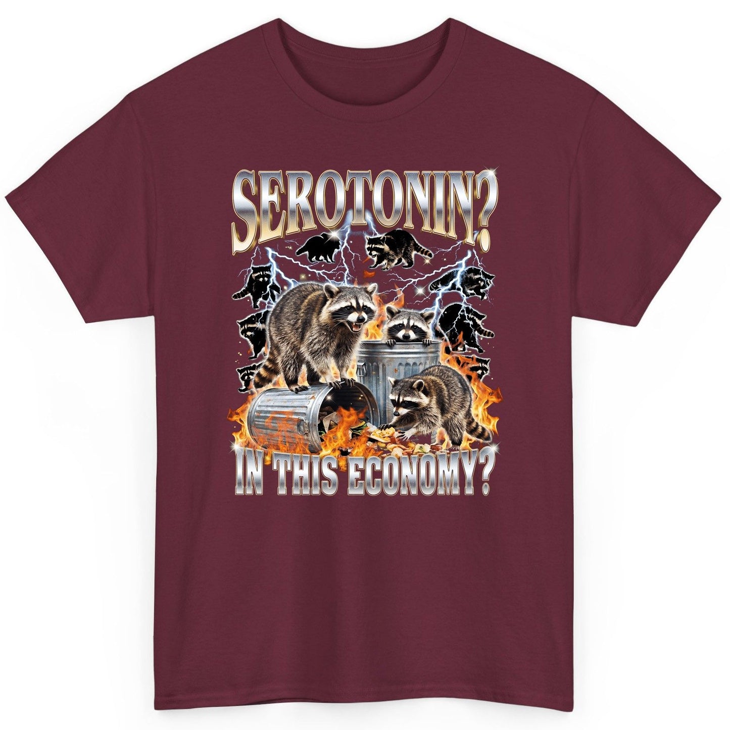 Serotonin in This Economy? raccoons T-Shirt Maroon product mockup
