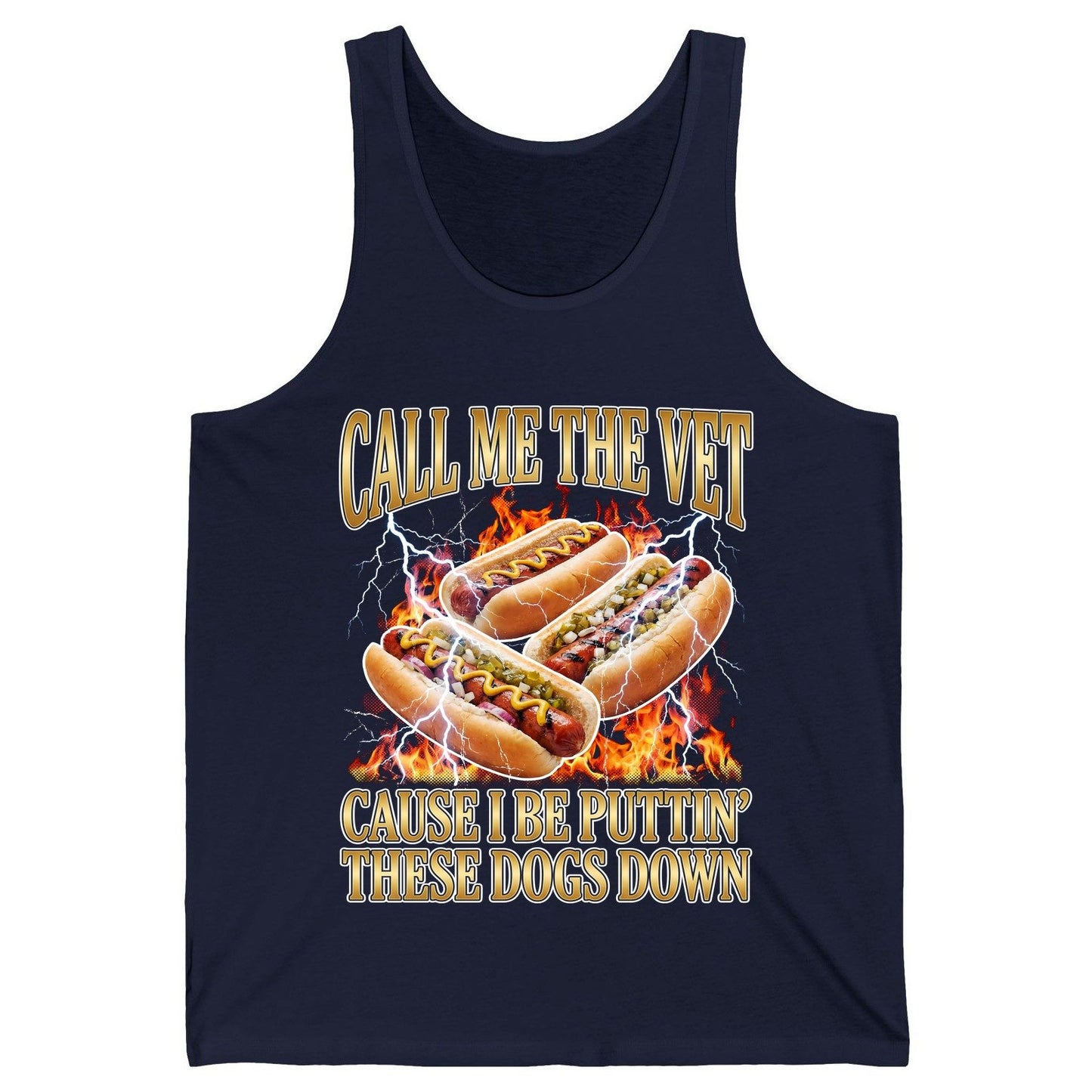 Call Me the Vet Cause I Be Puttin' These Dogs Down hot dogs Tank Top Navy product mockup