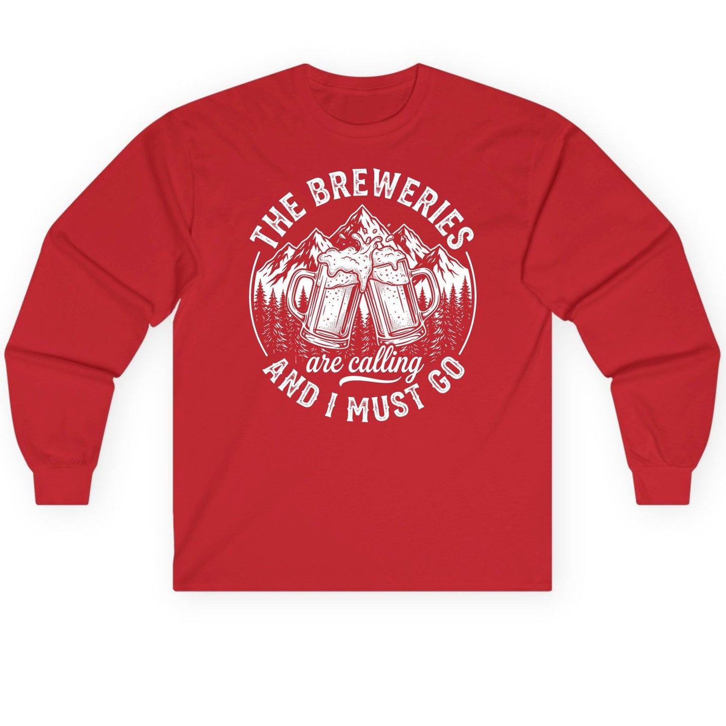 THE Breweries Are Calling AND I MUST GO Long Sleeve Tee - product mockup - Red